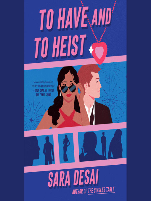 Title details for To Have and to Heist by Sara Desai - Available